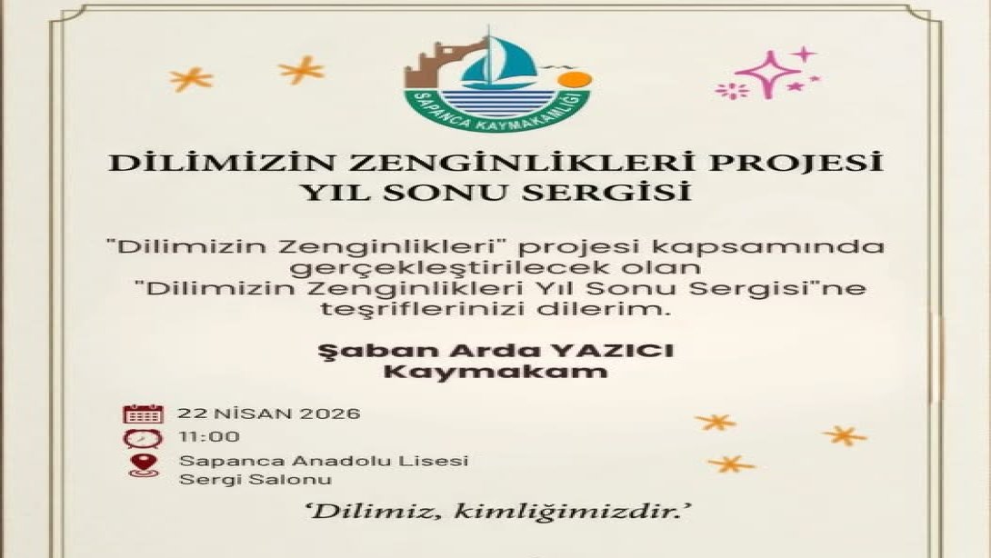 Sapanca’da ‘Dilimizin Zenginlikleri’ Sergisi 22 Nisan’da Ziyaretçilerini Bekliyor
