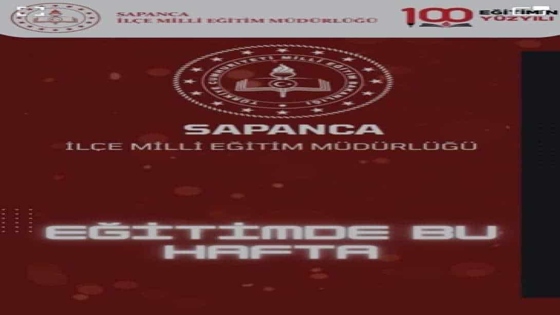 Sapanca’da 4-10 Nisan Arası Eğitimde Yaşanan Gelişmelerin Özeti